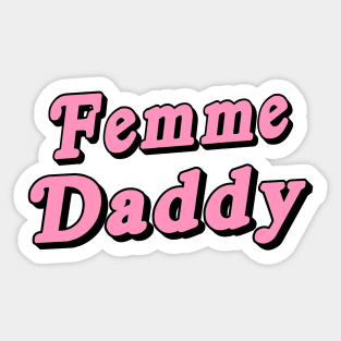 Femme Daddy Sticker